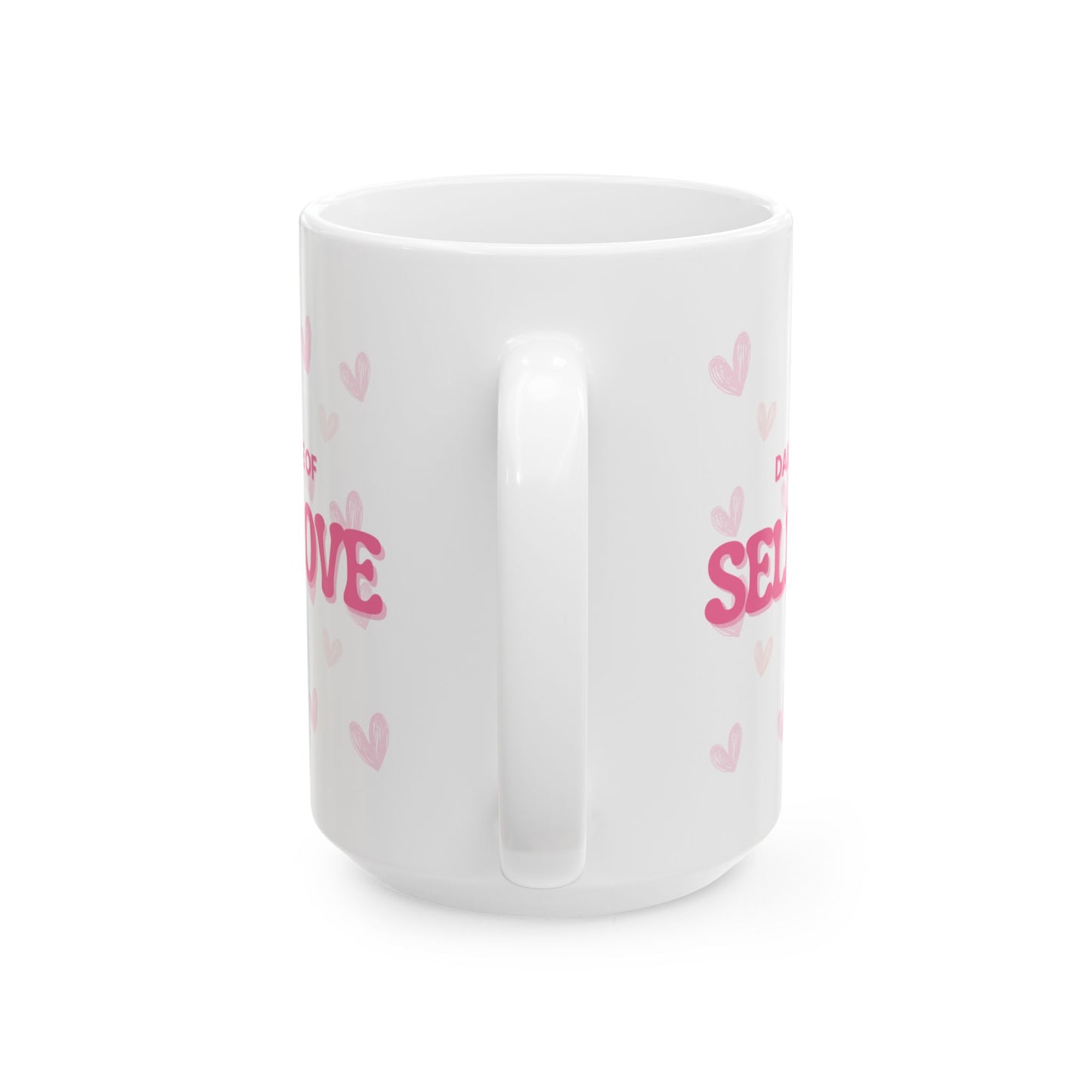 Self Love Mug, Self Care Item, Mental Health Mug, Gift for Her, Birthday Gift, Valentines Day Gift