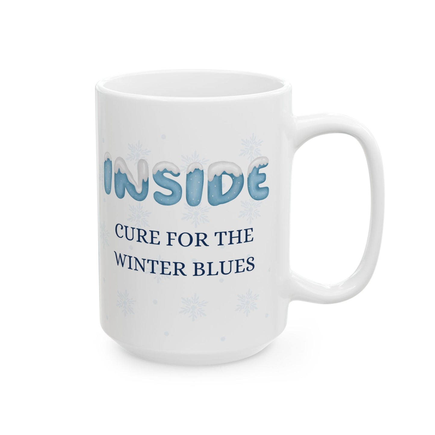 Winter Blues Cure Ceramic Mug (11oz or 15oz), Snowflake Mug, Holiday Gift Idea, Hot Drink Mug, Holiday Mug
