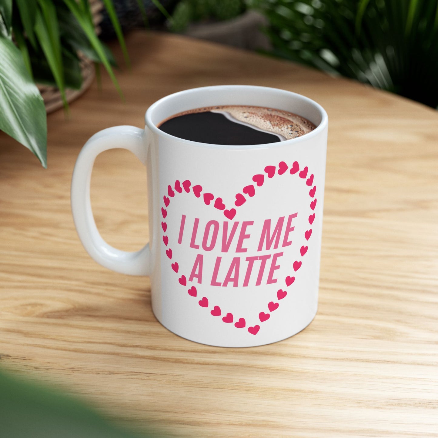 Self Love Mug, Self Care Item, Gift for Her, Valentines Day Gift, Birthday Gift, I Love Me a Latte Mug