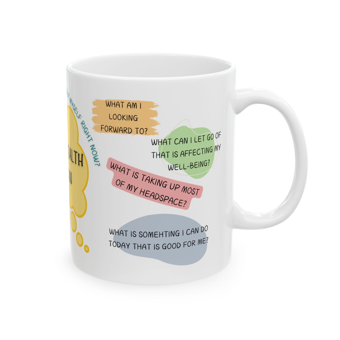 Mental Health Check In Mug (11oz or 15oz), Self Care Gift, Self Love Coffee Cup, Gift for Her