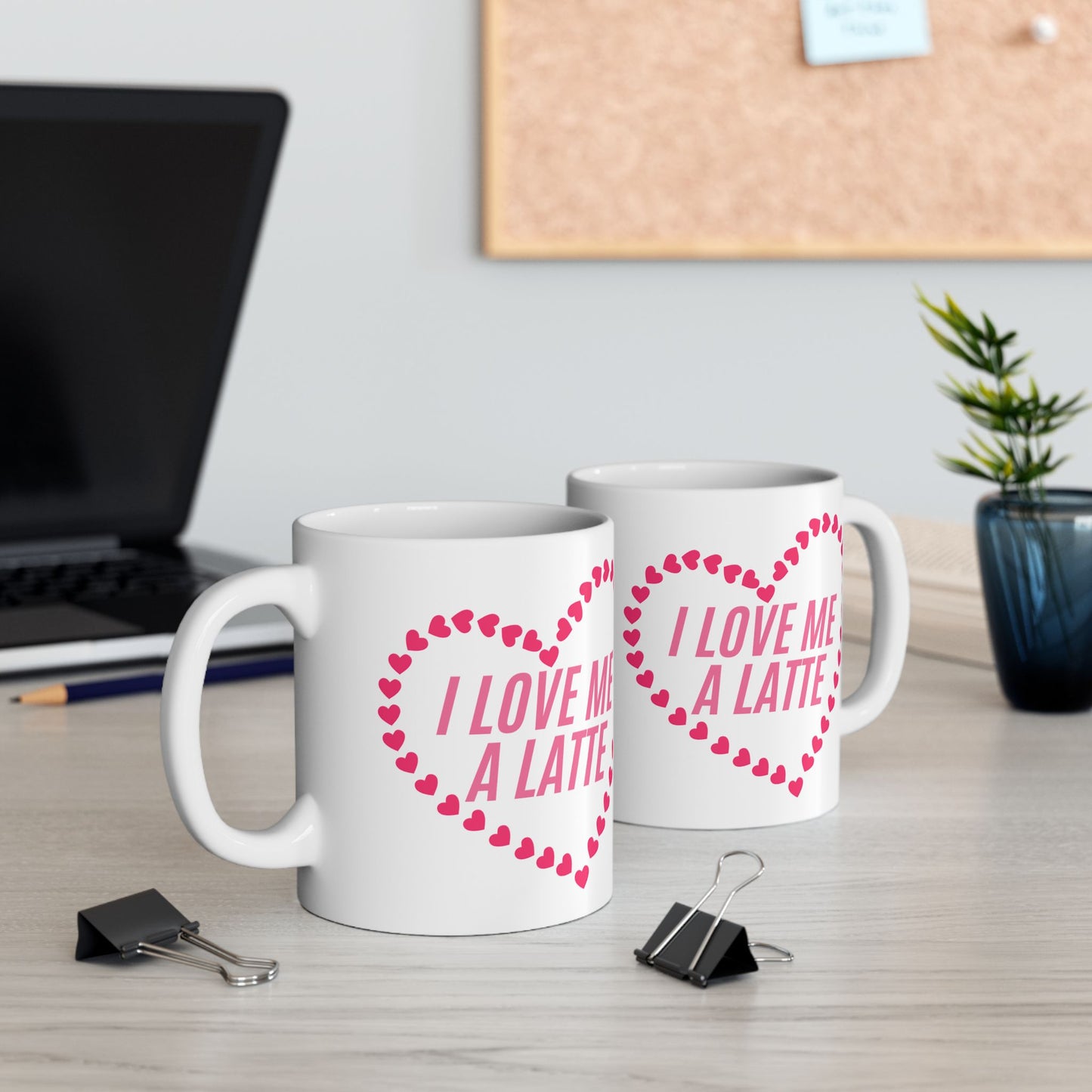 Self Love Mug, Self Care Item, Gift for Her, Valentines Day Gift, Birthday Gift, I Love Me a Latte Mug
