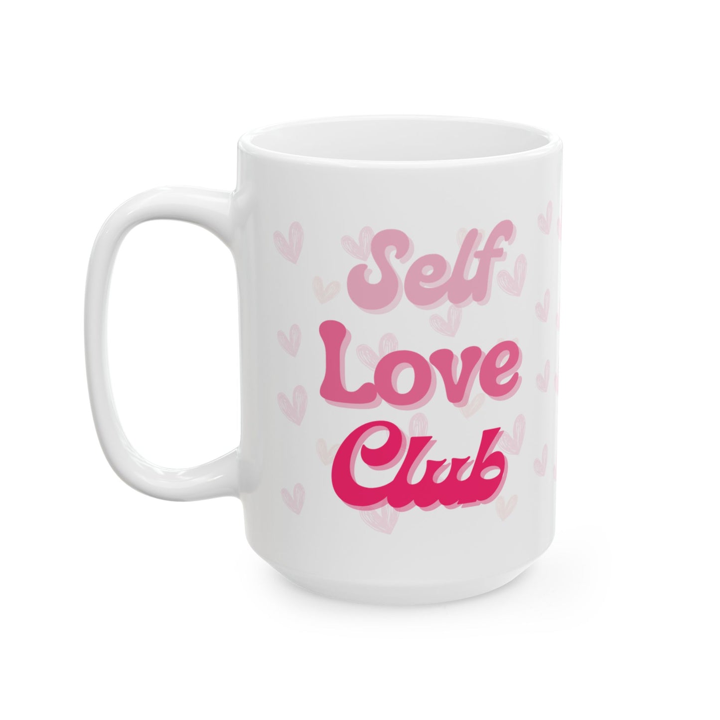 Self Love Club Mug, Heart Patterned Coffee Cup, Valentine's Day Gift, Self Care Gift, Coffee Mug, Gift for Her