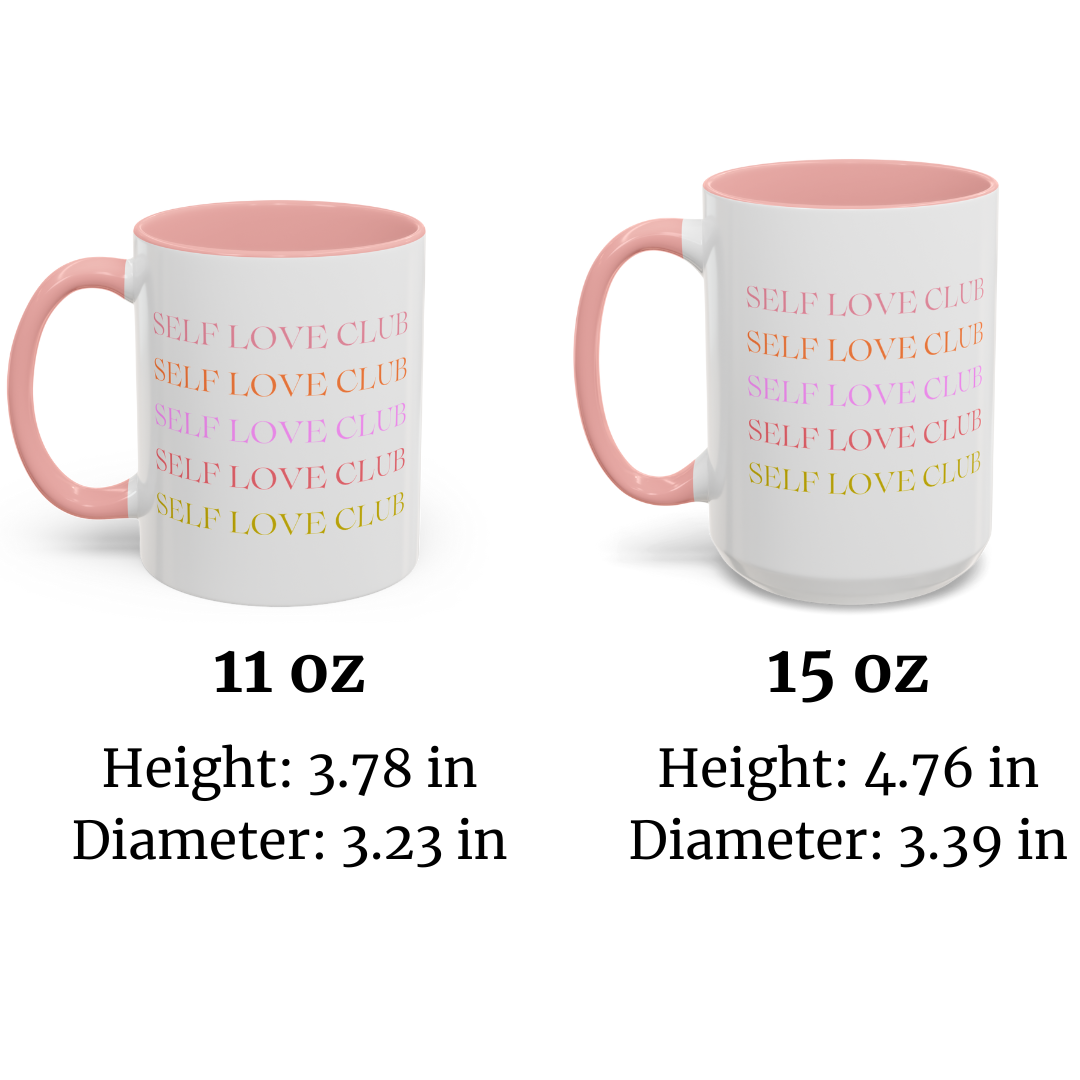 Self Love Club Mug (11oz or 15oz), Self Care Gift, Motivational Mug, Gift for Her