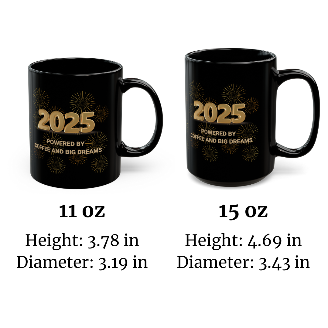 New Years 2025 Mug, 'Powered by Coffee and Big Dreams', Gift for Coffee Enthusiast, Funny Mug, Office Mug