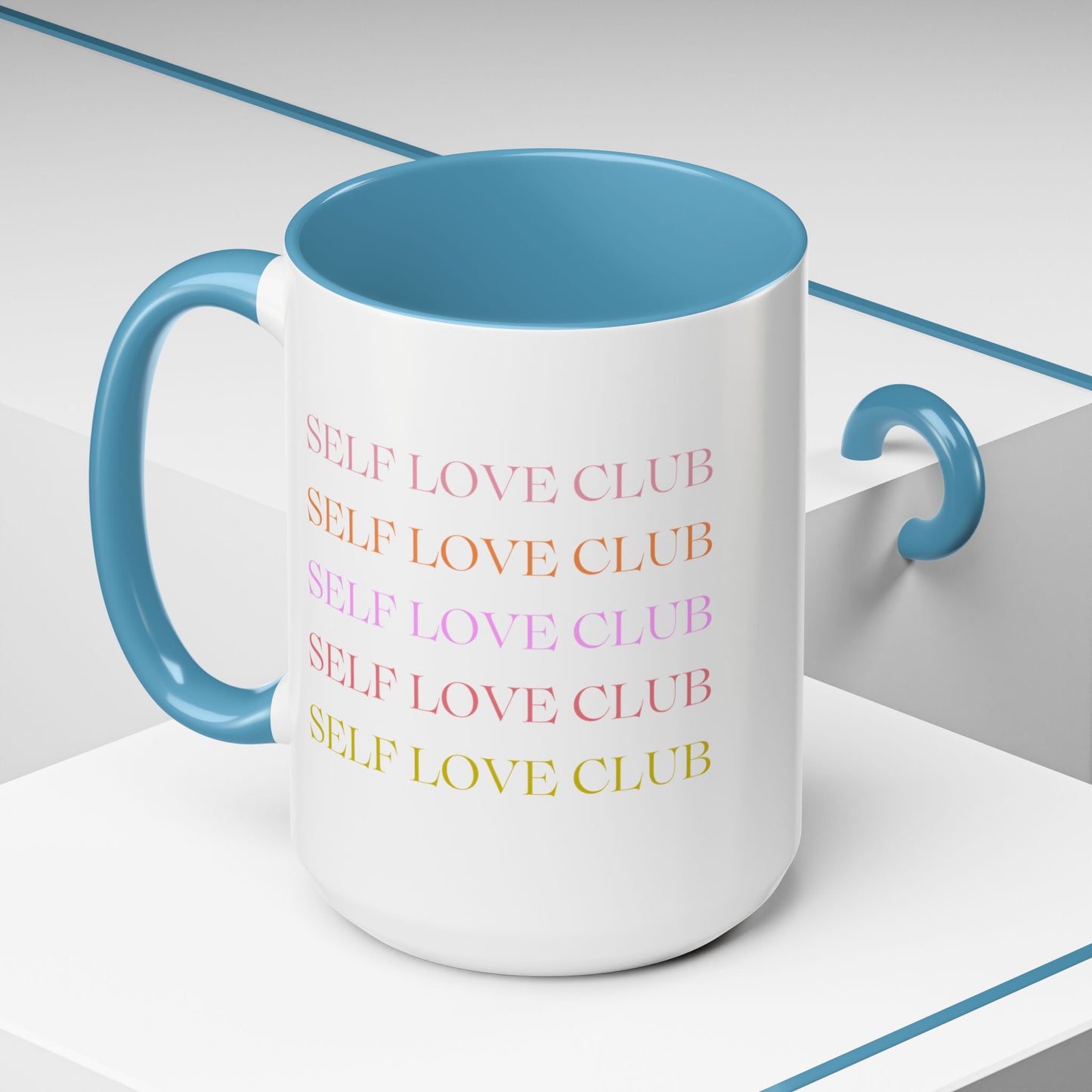 Self Love Club Mug (11oz or 15oz), Self Care Gift, Motivational Mug, Gift for Her