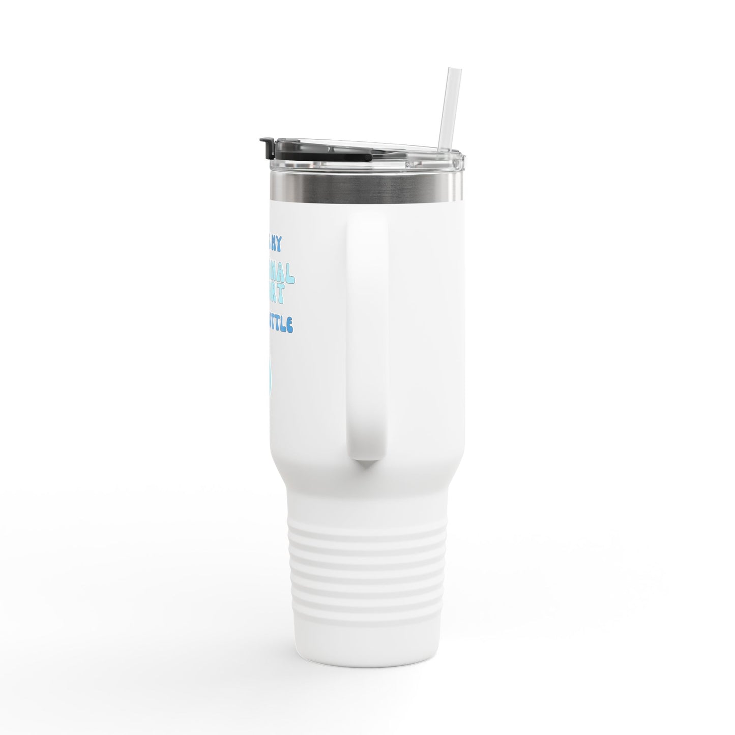 Emotional Support Travel Mug, Insulated Coffee Cup, Reusable Hydration Vessel, Gift for Friends, 40oz Water Bottle