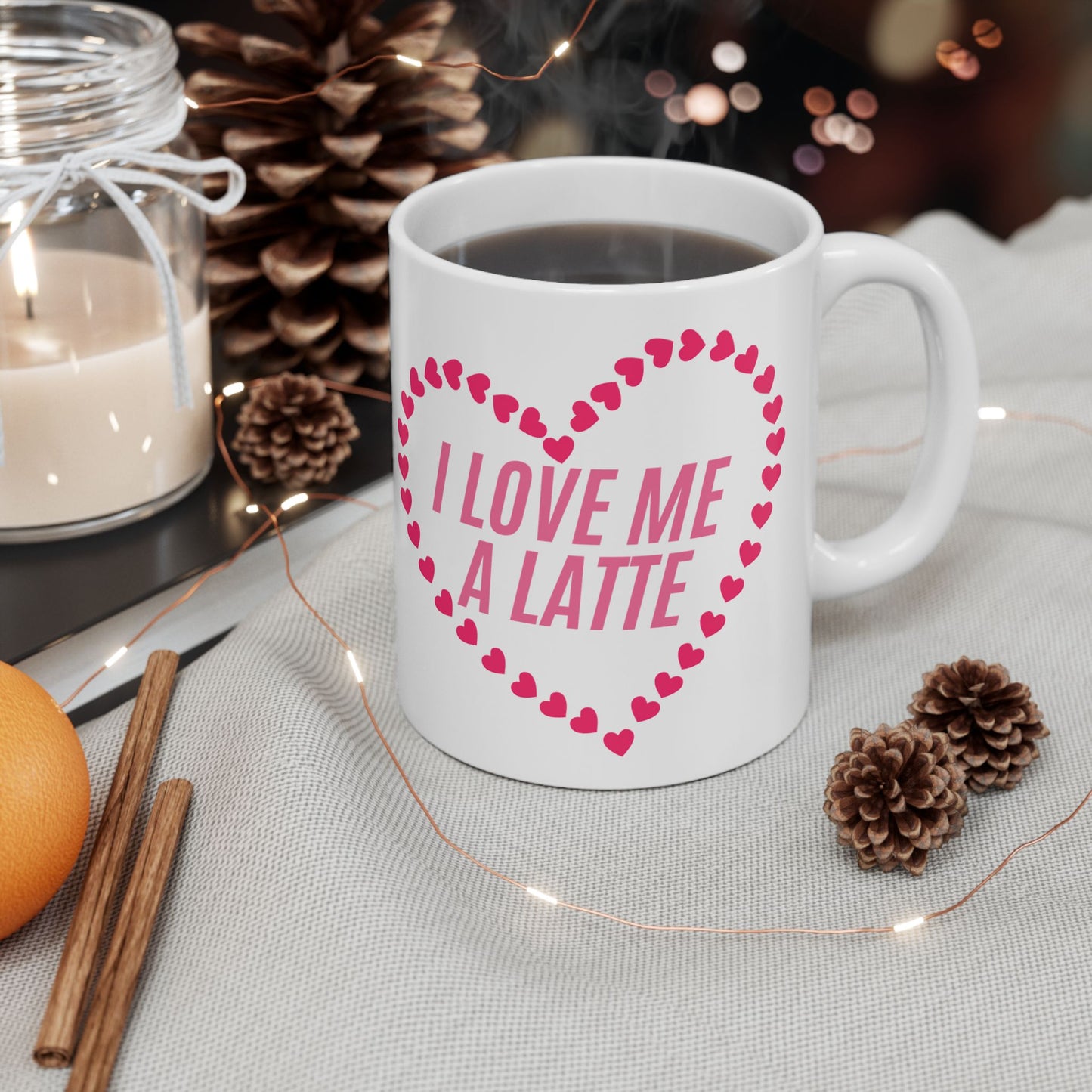 Self Love Mug, Self Care Item, Gift for Her, Valentines Day Gift, Birthday Gift, I Love Me a Latte Mug