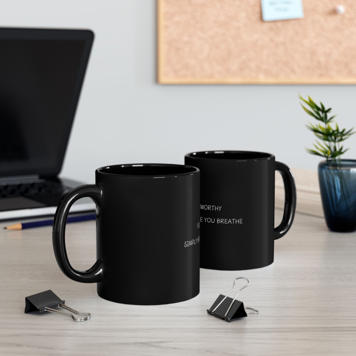 You're Worthy Black Mug (11oz, 15oz), Mental Health Awareness, Self Love Gift, Inspirational Coffee Cup