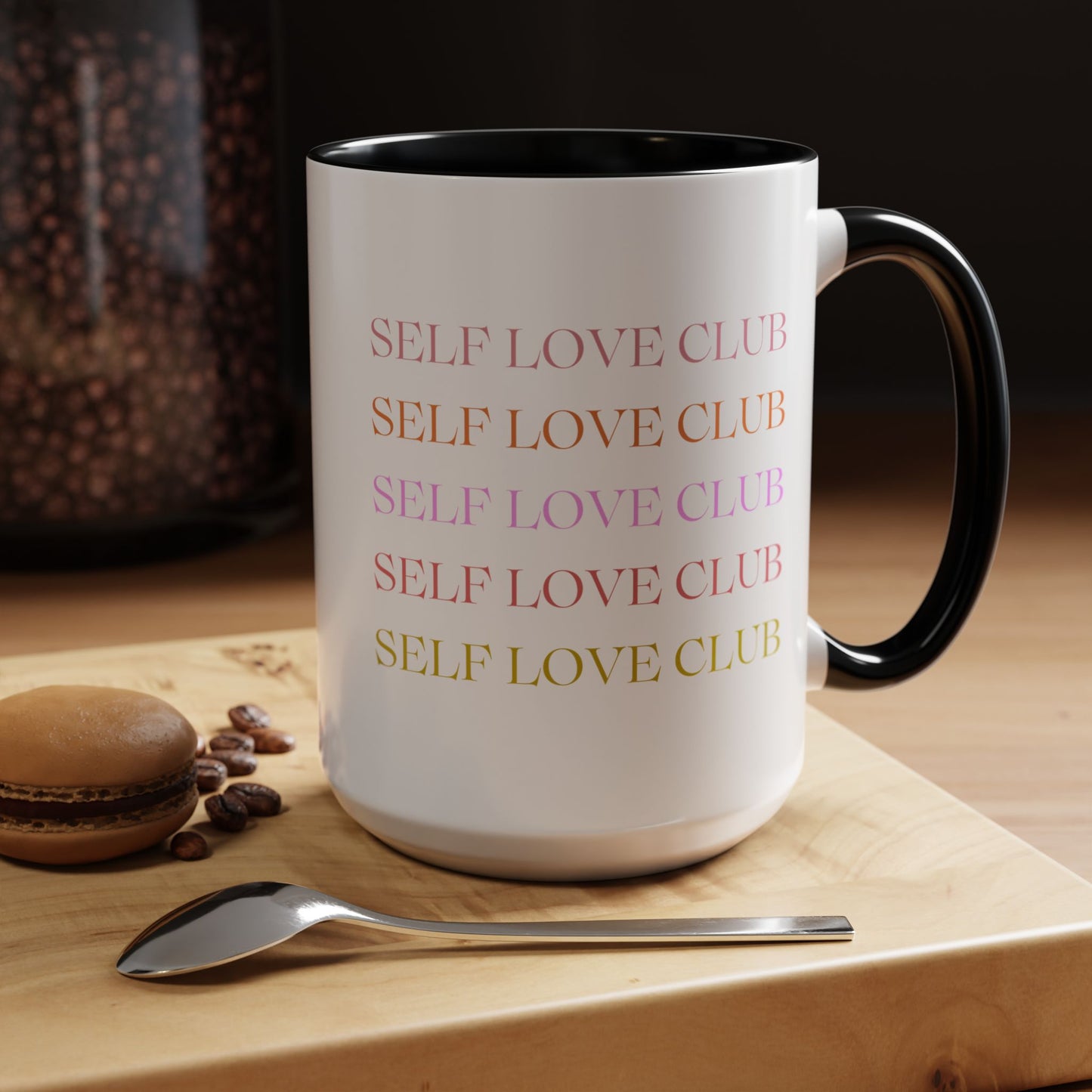 Self Love Club Mug (11oz or 15oz), Self Care Gift, Motivational Mug, Gift for Her