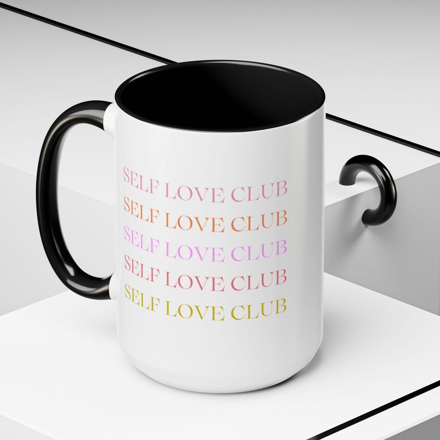 Self Love Club Mug (11oz or 15oz), Self Care Gift, Motivational Mug, Gift for Her
