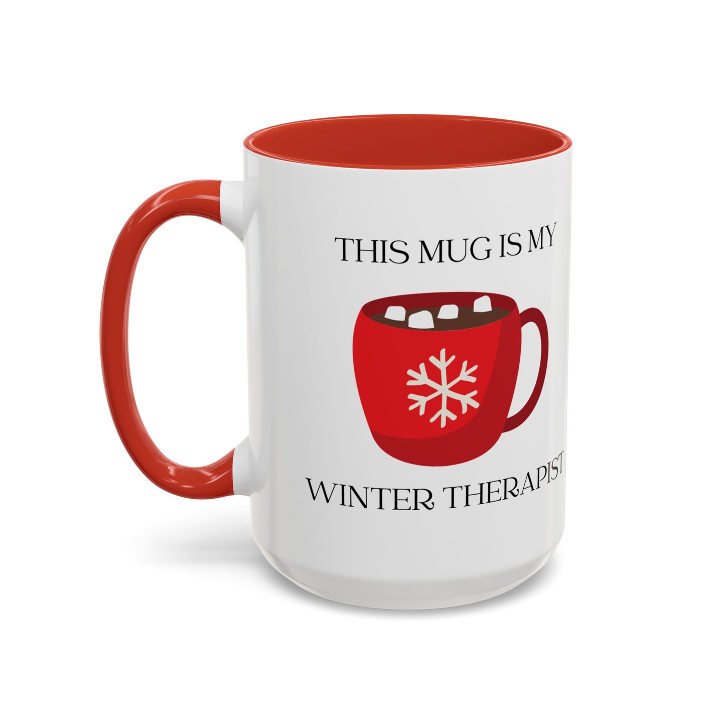 Winter Self Care Mug (11oz or 15oz), Holiday Gift, Cozy Winter Mug, Self Love Mug, Funny Mug, Inspirational Mug