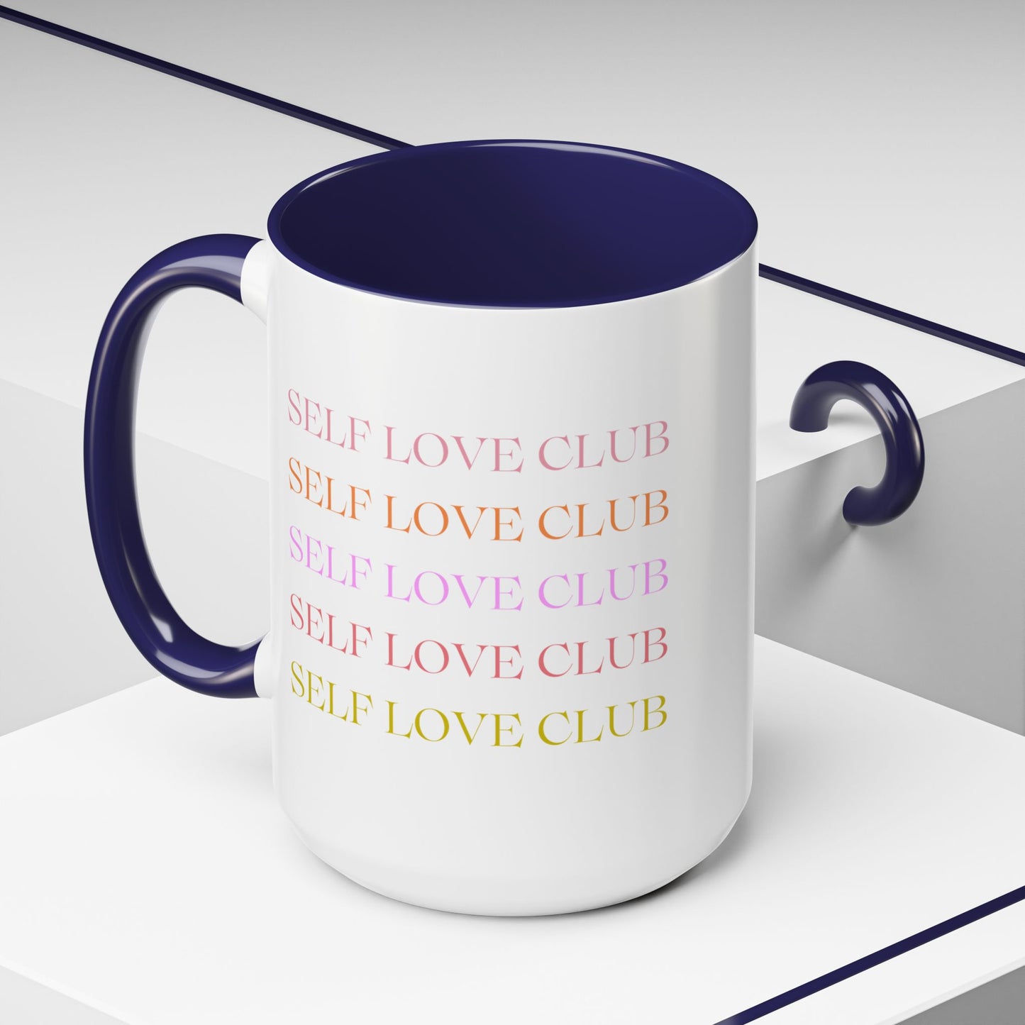 Self Love Club Mug (11oz or 15oz), Self Care Gift, Motivational Mug, Gift for Her