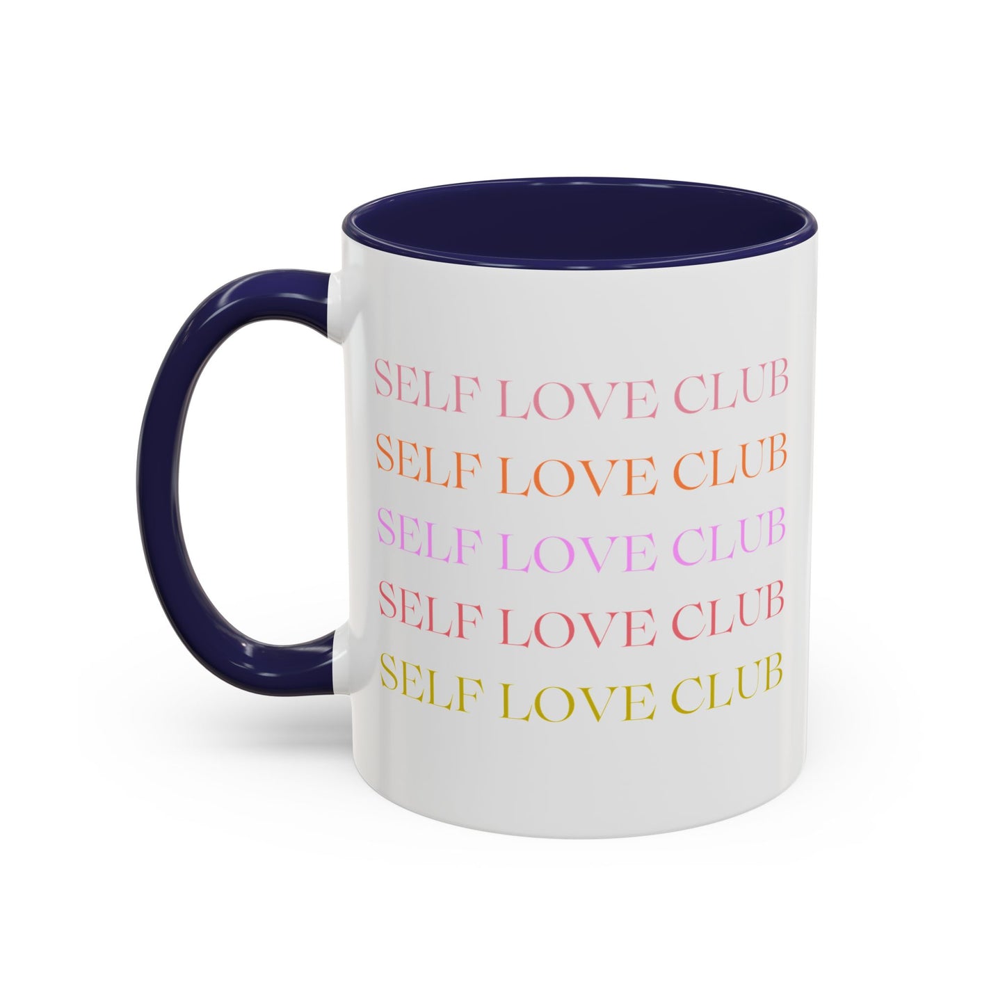 Self Love Club Mug (11oz or 15oz), Self Care Gift, Motivational Mug, Gift for Her