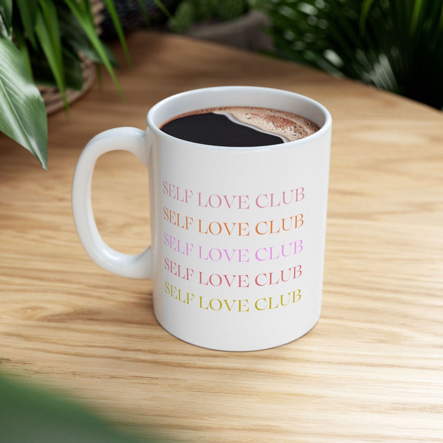Self Love Club Mug (11oz or 15oz), Gifts for Her, Self Care Gift, Coffee Mug, Positive Affirmation
